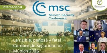 La penosa y risible Cumbre de Seguridad de Múnich 2026